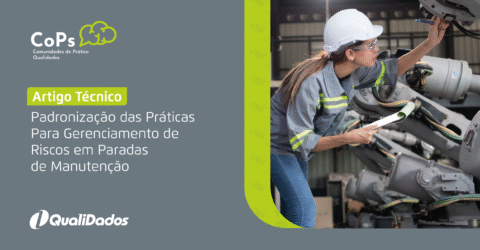 Padronização das Práticas Para Gerenciamento de Riscos em Paradas de Manutenção