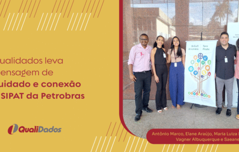 Qualidados leva mensagem de cuidado e conexão à SIPAT da Petrobras