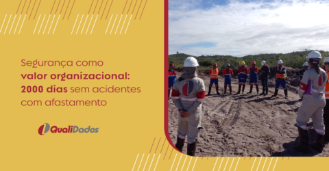 Segurança como valor organizacional: 2000 dias sem acidentes com afastamento